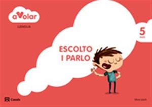 A VOLAR LLENGUA ESCOLTO I PARLO 5 ANYS | 9788421854235 | AA. VV. | Llibreria L'Odissea - Libreria Online de Vilafranca del Penedès - Comprar libros