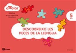 A VOLAR LLENGUA DESCOBREIXO LES PECES DE LA LLENGUA 5 ANYS | 9788421854259 | AA. VV. | Llibreria Online de Vilafranca del Penedès | Comprar llibres en català
