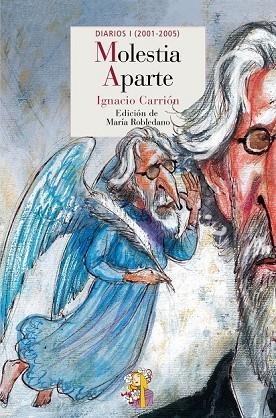 MOLESTIA APARTE | 9788415973317 | CARRIÓN, IGNACIO | Llibreria L'Odissea - Libreria Online de Vilafranca del Penedès - Comprar libros