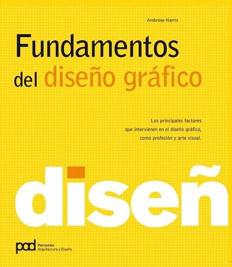 FUNDAMENTOS DEL DISEÑO GRÁFICO | 9788434235052 | AMBROSE, GAVIN / HARRIS, PAUL | Llibreria L'Odissea - Libreria Online de Vilafranca del Penedès - Comprar libros