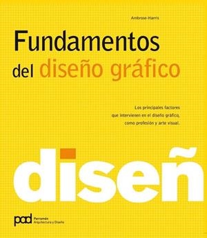 FUNDAMENTOS DEL DISEÑO GRÁFICO | 9788434235052 | AMBROSE, GAVIN / HARRIS, PAUL | Llibreria Online de Vilafranca del Penedès | Comprar llibres en català