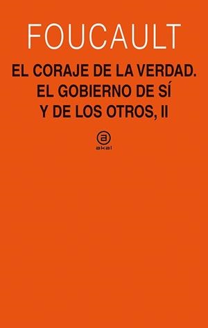 EL CORAJE DE LA VERDAD | 9788446030874 | FOUCAULT, MICHEL | Llibreria L'Odissea - Libreria Online de Vilafranca del Penedès - Comprar libros