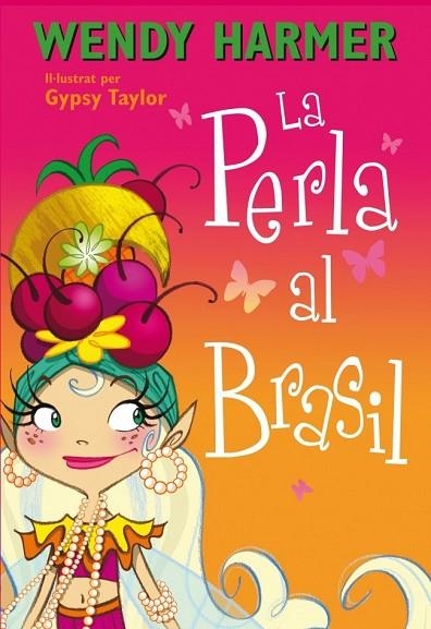 LA PERLA AL BRASIL ( LA PERLA NÚM16 ) | 9788448839079 | TAYLOR, GYPSY / HARMER, WENDY | Llibreria L'Odissea - Libreria Online de Vilafranca del Penedès - Comprar libros