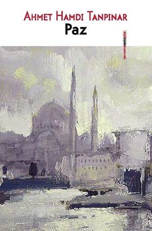 PAZ | 9788415601722 | TANPINAR, AHMED HAMDI | Llibreria L'Odissea - Libreria Online de Vilafranca del Penedès - Comprar libros