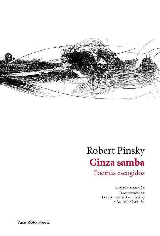GINZA SAMBA POEMAS ESCOGIDOS | 9788416193035 | PINSKY, ROBERT | Llibreria L'Odissea - Libreria Online de Vilafranca del Penedès - Comprar libros