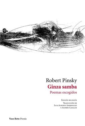 GINZA SAMBA POEMAS ESCOGIDOS | 9788416193035 | PINSKY, ROBERT | Llibreria L'Odissea - Libreria Online de Vilafranca del Penedès - Comprar libros