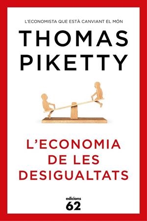 L'ECONOMIA DE LES DESIGUALTATS | 9788429773347 | PIKETTY, THOMAS | Llibreria Online de Vilafranca del Penedès | Comprar llibres en català