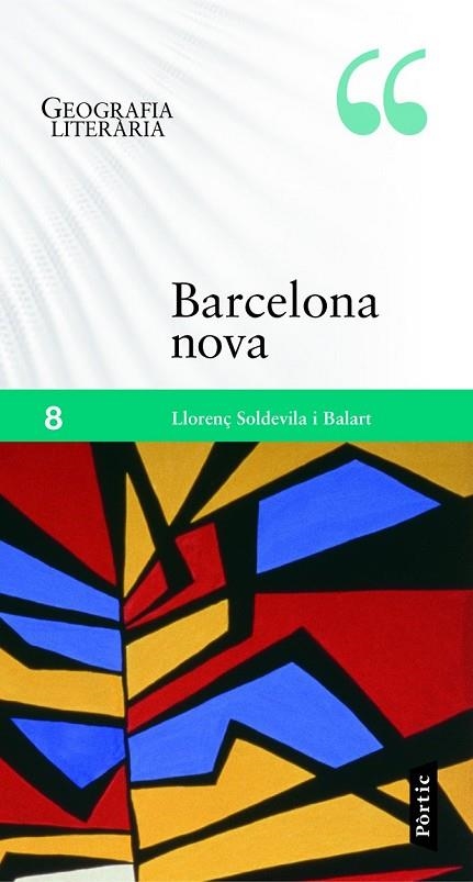 BARCELONA NOVA | 9788498093001 | SOLDEVILLA, LLORENÇ | Llibreria L'Odissea - Libreria Online de Vilafranca del Penedès - Comprar libros