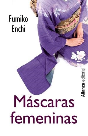 MÁSCARAS FEMENINAS | 9788420686394 | ENCHI, FUMIKO | Llibreria Online de Vilafranca del Penedès | Comprar llibres en català