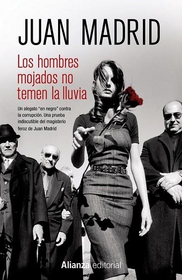 LOS HOMBRES MOJADOS NO TEMEN LA LLUVIA | 9788420686264 | MADRID, JUAN | Llibreria L'Odissea - Libreria Online de Vilafranca del Penedès - Comprar libros