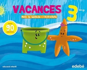 VACANCES 3 AMB LA GALLEDA I L'ESTRELLETA | 9788468311159 | AA. VV. | Llibreria L'Odissea - Libreria Online de Vilafranca del Penedès - Comprar libros