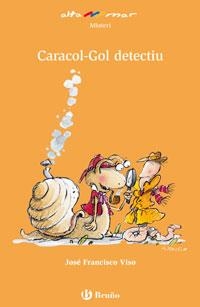 CARGOL - GOL DETECTIU | 9788421653500 | VISO, JOSÉ F. | Llibreria L'Odissea - Libreria Online de Vilafranca del Penedès - Comprar libros