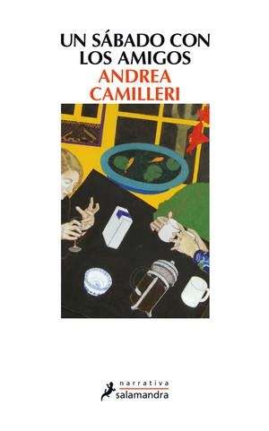 UN SÁBADO CON LOS AMIGOS | 9788498385977 | CAMILLERI, ANDREA | Llibreria Online de Vilafranca del Penedès | Comprar llibres en català
