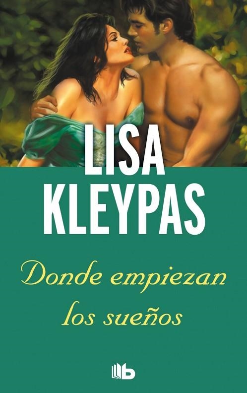 DONDE EMPIEZAN LOS SUEÑOS | 9788498729726 | KLEYPAS, LISA | Llibreria L'Odissea - Libreria Online de Vilafranca del Penedès - Comprar libros