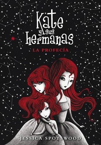 KATE Y SUS HERMANAS 2 LA PROFECÍA | 9788490430965 | SPOTSWOOD, JESSICA | Llibreria Online de Vilafranca del Penedès | Comprar llibres en català