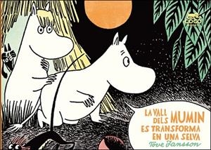 LA VALL DELS MUMIN ES TRANSFORMA EN UNA SELVA | 9788494165283 | JANSSON, TOVE | Llibreria L'Odissea - Libreria Online de Vilafranca del Penedès - Comprar libros