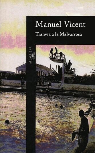 TRANVIA A LA MALVARROSA | 9788420481289 | MANUEL VICENT | Llibreria L'Odissea - Libreria Online de Vilafranca del Penedès - Comprar libros
