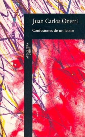 CONFESIONES DE UN LECTOR | 9788420481821 | J.C.ONETTI | Llibreria Online de Vilafranca del Penedès | Comprar llibres en català