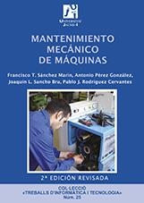 MANTENIMIENTO MECÁNICO DE MÁQUINAS | 9788480216296 | PÉREZ GONZÁLEZ, ANTONIO/RODRÍGUEZ CERVANTES, PABLO JESÚS/SANCHO BRÚ, JOAQUÍN LUÍS | Llibreria Online de Vilafranca del Penedès | Comprar llibres en català