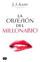 LA OBSESIÓN DEL MILLONARIO | 9788483656631 | SCOTT, J. S. | Llibreria L'Odissea - Libreria Online de Vilafranca del Penedès - Comprar libros