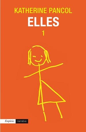 ELLES 1 | 9788497879583 | PANCOL, KATHERINE | Llibreria Online de Vilafranca del Penedès | Comprar llibres en català
