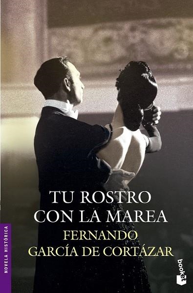 TU ROSTRO CON LA MAREA | 9788427041325 | GARCIA DE CORTAZAR, FERNANDO | Llibreria Online de Vilafranca del Penedès | Comprar llibres en català