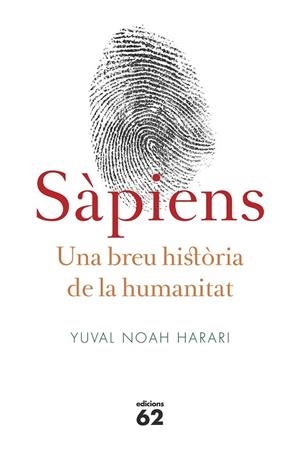 SÀPIENS UNA BREU HISTÒRIA DE LA HUMANITAT | 9788429773187 | NOAH HARARI, YUVAL | Llibreria Online de Vilafranca del Penedès | Comprar llibres en català