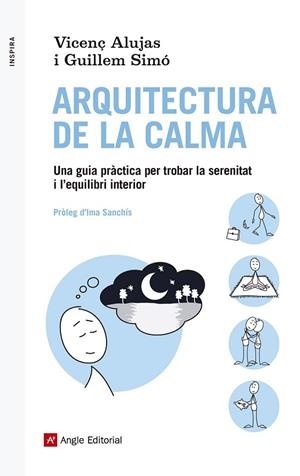 ARQUITECTURA DE LA CALMA | 9788416139088 | ALUJAS, VICENÇ / SIMÓ, GUILLEM | Llibreria Online de Vilafranca del Penedès | Comprar llibres en català