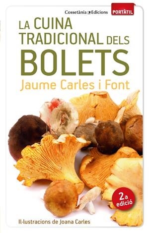 LA CUINA TRADICIONAL DELS BOLETS | 9788490342428 | CARLES I FONT, JAUME | Llibreria L'Odissea - Libreria Online de Vilafranca del Penedès - Comprar libros