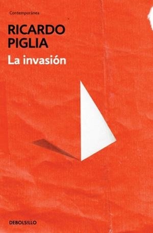 LA INVASIÓN | 9788490328446 | PIGLIA,RICARDO | Llibreria Online de Vilafranca del Penedès | Comprar llibres en català