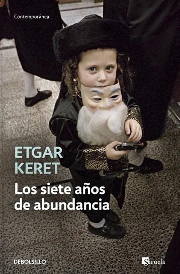 LOS SIETE AÑOS DE ABUNDANCIA | 9788490623268 | KERET,ETGAR | Llibreria Online de Vilafranca del Penedès | Comprar llibres en català