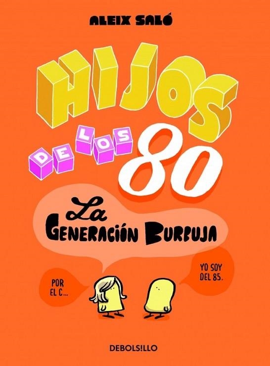 HIJOS DE LOS 80 | 9788490622339 | SALO,ALEIX | Llibreria Online de Vilafranca del Penedès | Comprar llibres en català