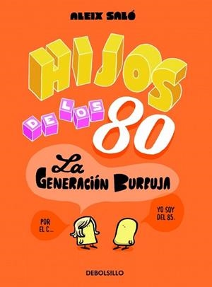 HIJOS DE LOS 80 | 9788490622339 | SALO,ALEIX | Llibreria L'Odissea - Libreria Online de Vilafranca del Penedès - Comprar libros