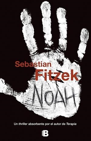 NOAH | 9788466655361 | FITZEK, SEBASTIAN | Llibreria L'Odissea - Libreria Online de Vilafranca del Penedès - Comprar libros