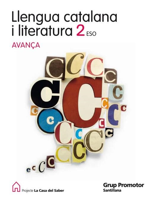 LLENGUA CATALANA I LITERATURA 2 ESO AVANÇA LA CASA DEL SABER | 9788479189426 | VARIOS AUTORES | Llibreria L'Odissea - Libreria Online de Vilafranca del Penedès - Comprar libros