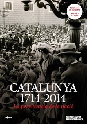 CATALUNYA 1714 - 2014 LA PERVIVÈNCIA DE LA NACIÓ | 9788415642978 | CREUS I ESTEVE, JORDI/ESTRADA I RIUS, ALBERT | Llibreria L'Odissea - Libreria Online de Vilafranca del Penedès - Comprar libros
