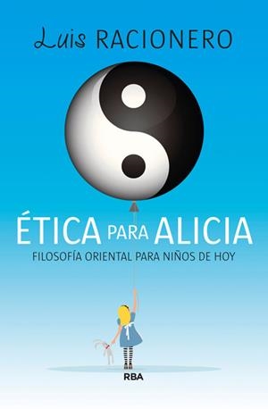 ÉTICA PARA ALICIA | 9788490065709 | RACIONERO, LUIS | Llibreria L'Odissea - Libreria Online de Vilafranca del Penedès - Comprar libros