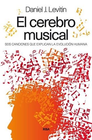 EL CEREBRO MUSICAL | 9788490563021 | LEVITIN , DANIEL J. | Llibreria L'Odissea - Libreria Online de Vilafranca del Penedès - Comprar libros