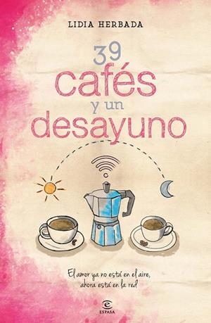 39 CAFÉS Y UN DESAYUNO | 9788467042245 | HERBADA, LIDIA | Llibreria L'Odissea - Libreria Online de Vilafranca del Penedès - Comprar libros