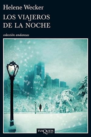 LOS VIAJEROS DE LA NOCHE | 9788483839300 | WECKER, HELENE | Llibreria L'Odissea - Libreria Online de Vilafranca del Penedès - Comprar libros