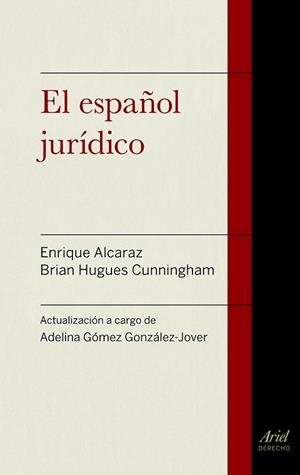 EL ESPAÑOL JURÍDICO | 9788434418721 | ALCARAZ, ENRIQUE / HUGHES, BRIAN / GOMEZ, ADELINA | Llibreria L'Odissea - Libreria Online de Vilafranca del Penedès - Comprar libros
