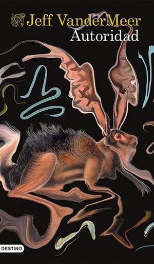 AUTORIDAD 2 ( TRILOGIA SOUTHERN REACH ) | 9788423348480 | VANDERMEER, JEFF | Llibreria L'Odissea - Libreria Online de Vilafranca del Penedès - Comprar libros