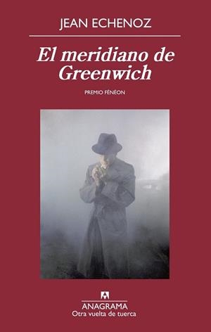 EL MERIDIANO DE GREENWICH | 9788433976277 | ECHENOZ, JEAN | Llibreria Online de Vilafranca del Penedès | Comprar llibres en català
