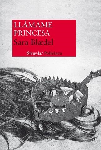 LLÁMAME PRINCESA | 9788415937135 | BLAEDEL, SARA | Llibreria L'Odissea - Libreria Online de Vilafranca del Penedès - Comprar libros