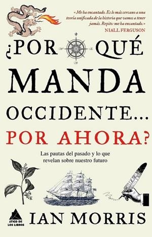 POR QUÉ MANDA OCCIDENTE? POR AHORA | 9788493859558 | MORRIS, IAN | Llibreria L'Odissea - Libreria Online de Vilafranca del Penedès - Comprar libros