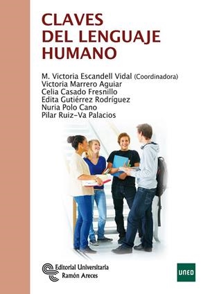 CLAVES DEL LENGUAJE HUMANO | 9788499611594 | ESCANDELL VIDAL, Mª VICTORIA/MARRERO AGUIAR, VICTORIA/CASADO FRESNILLO, CELIA/GUTIÉRREZ RODRÍGUEZ, E | Llibreria L'Odissea - Libreria Online de Vilafranca del Penedès - Comprar libros