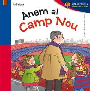 ANEM AL CAMP NOU | 9788424652944 | SANS, CRISTINA | Llibreria L'Odissea - Libreria Online de Vilafranca del Penedès - Comprar libros