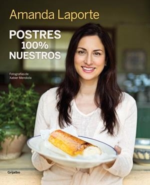 POSTRES 100% NUESTROS | 9788415989813 | LAPORTE, AMANDA | Llibreria Online de Vilafranca del Penedès | Comprar llibres en català