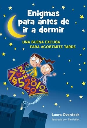 ENIGMAS PARA ANTES DE IR A DORMIR | 9788490431931 | OVERDECK, LAURA / PAILLOT, JIM | Llibreria L'Odissea - Libreria Online de Vilafranca del Penedès - Comprar libros