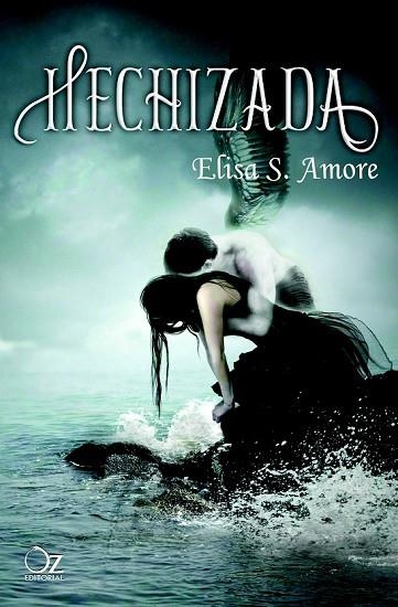 HECHIZADA | 9788494112331 | AMORE, ELISA S | Llibreria Online de Vilafranca del Penedès | Comprar llibres en català